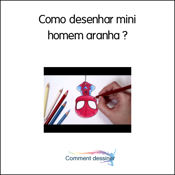 Como desenhar mini homem aranha